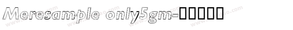 Meresample only5gm字体转换